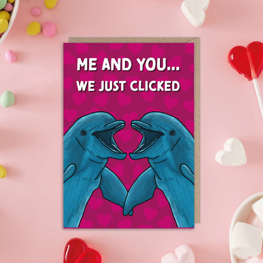 Me and You... We Just Clicked Dolphin Animal Valentines Card