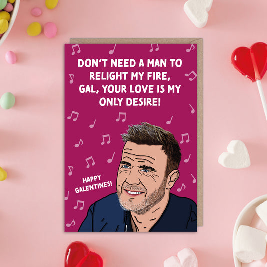 Gary Barlow Your Love Is My Only Desire Galentines Card