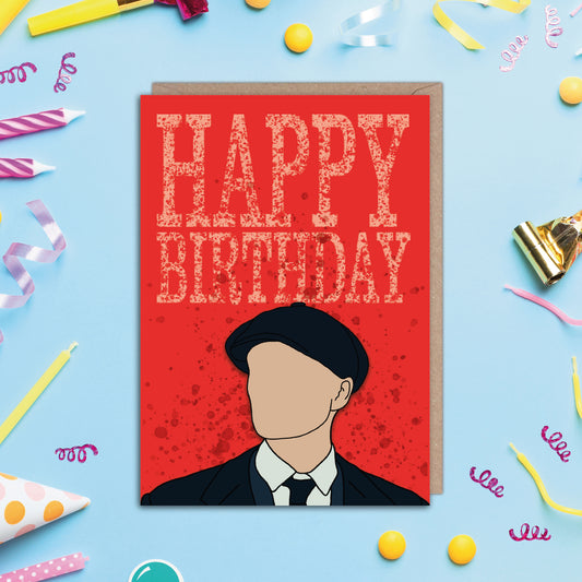 Peaky Blinders Tommy Shelby Birthday Card
