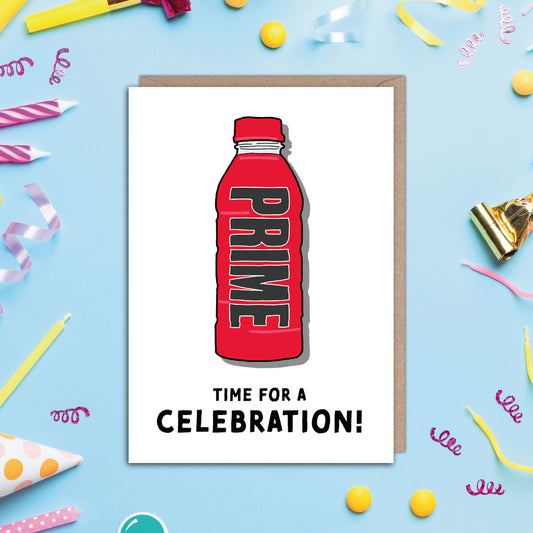 PRIME Time For a Celebration Prime Energy Drink Birthday Card Anniversary Card