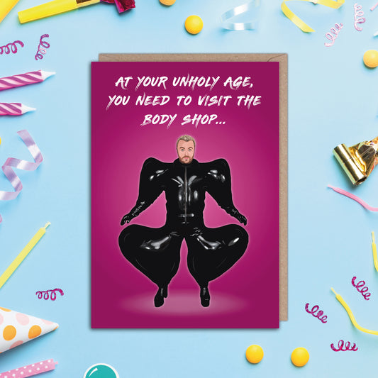 At Your Unholy Age Sam Smith Body Shop Birthday Card