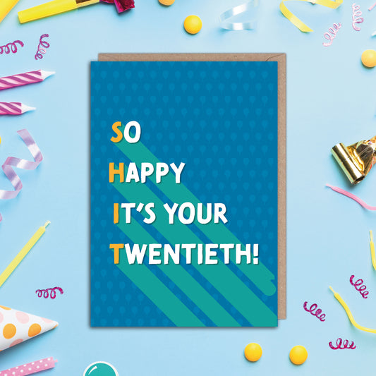 So Happy It's Your Birthday Hidden Message 20th Milestone Rude Birthday Card