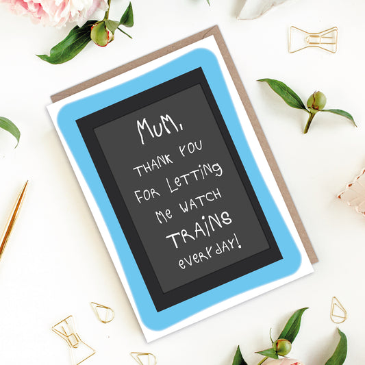 Thank You For Letting Me Watch Trains Everyday Tablet Mother's Day Card