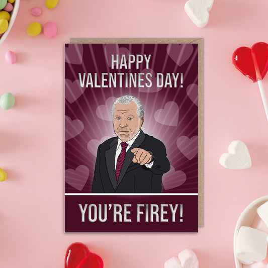 The Apprentice You're Firey Alan Sugar Valentines Card