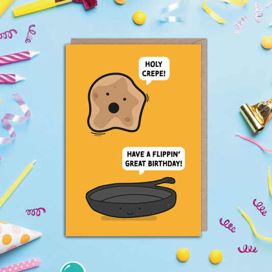 Holy Crepe Flippin' Great Pancake Birthday Card