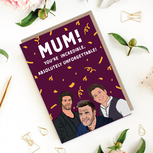 Take That You're Incredible Mum Mother's Day Card
