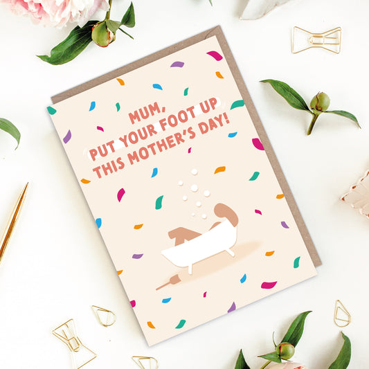 Put Your Foot Up Funny Inclusive Mother's Day Card