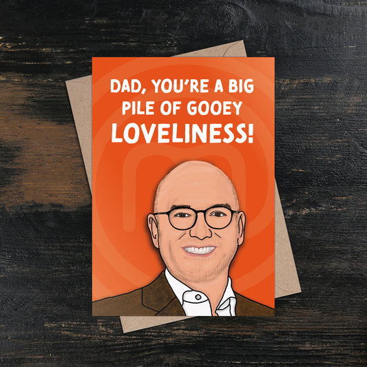 Gregg Wallace Big Pile of Gooey Loveliness Father's Day Card
