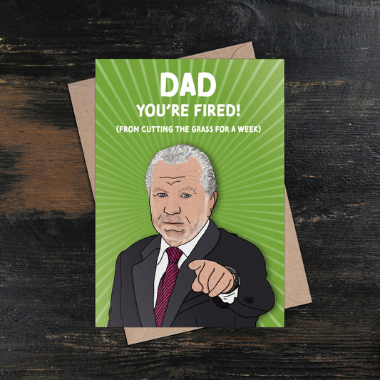 Alan Sugar Dad You're Fired Father's Day Card