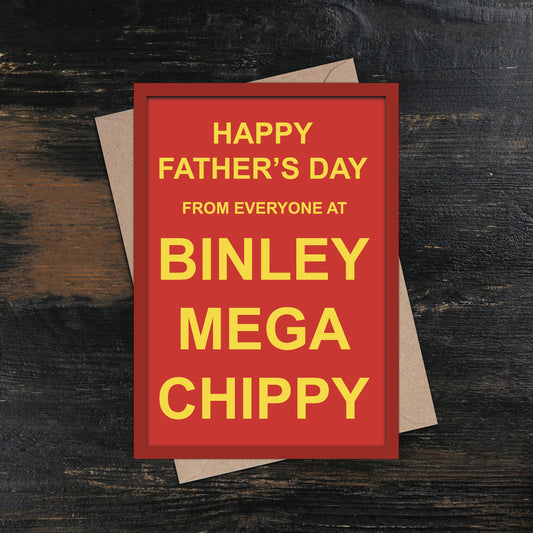 Binley Mega Chippy Father's Day Card