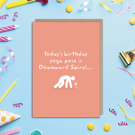 Today's Birthday Yoga Pose is Downward Spiral Wine Birthday Card