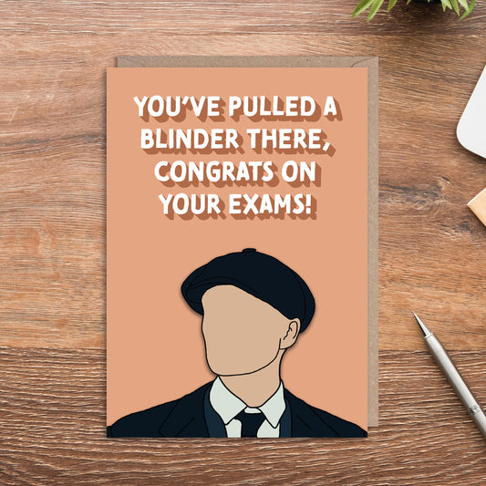 Pulled a Blinder Peaky Blinder Exam Test End Of Year Exams Card