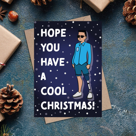 Have A Cool Christmas Inclusive One Leg Christmas Card