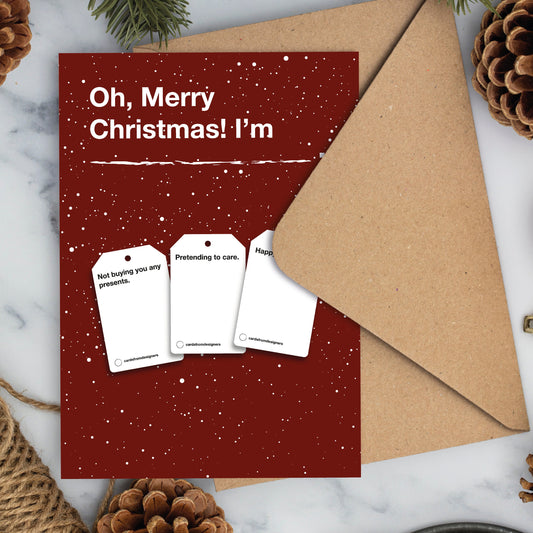 Oh, It's Christmas! I'm... Cards Against Humanity Style Snow Christmas Card