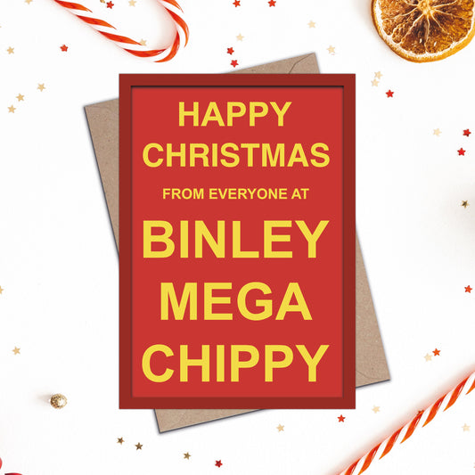 Happy Christmas From Binley Mega Chippy Christmas Card