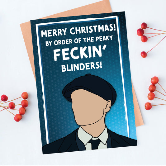 Peaky Feckin' Blinders Peaky Blinders Tommy Shelby Christmas Card
