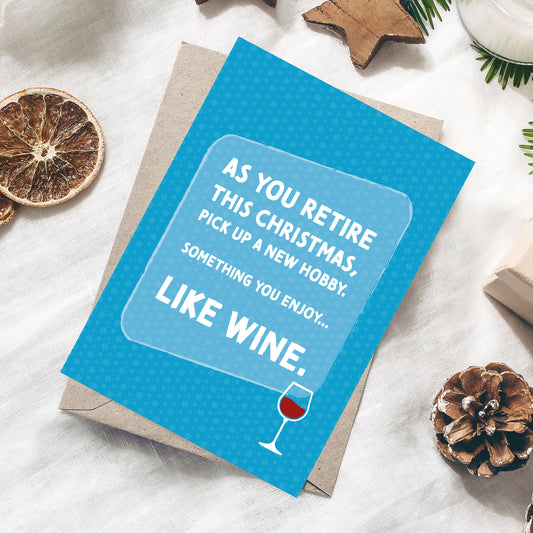 Retirement Pick Up A New Hobby Like Wine Christmas Card