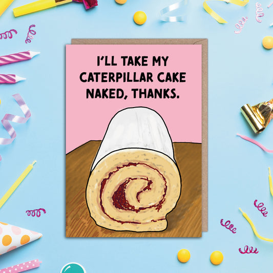 Nude Caterpillar Colin Inspired Cake Birthday Card