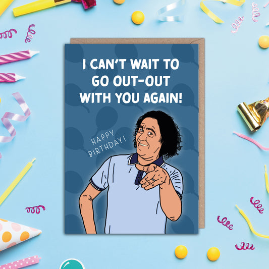Mickey Flanagan Out Out Funny Birthday Card